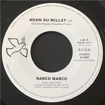 NARCO MARCO - WENN DU WILLST 7" - Pace In Stereo NARCO MARCO - WENN DU WILLST 7" - Pace In Stereo