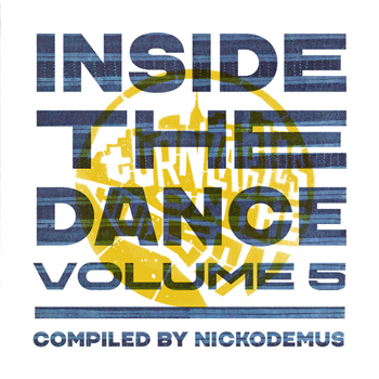 Various Artists - Inside The Dance Vol. 5 (Compiled By Nickodemus) (3 X LP) - Turntables on the Hudson Music Various Artists - Inside The Dance Vol. 5 (Compiled By Nickodemus) (3 X LP) - Turntables on the Hudson Music