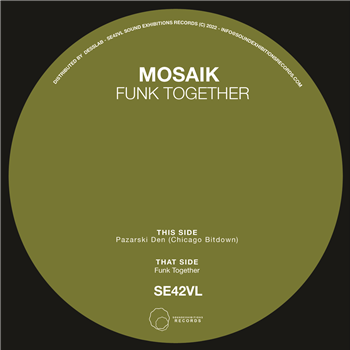 Mosaik - Funk Together 7" - Sound Exhibitions Records