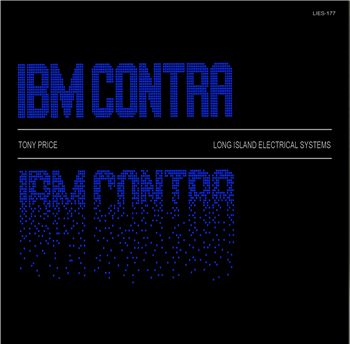 TONY PRICE - IBM CONTRA - L.I.E.S. TONY PRICE - IBM CONTRA - L.I.E.S.