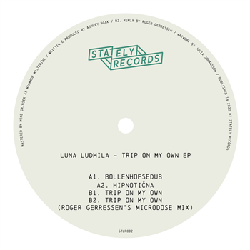 Luna Ludmila - Trip On My Own EP - Stately Records Luna Ludmila - Trip On My Own EP - Stately Records