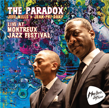 THE PARADOX (JEAN-PHI DARY / JEFF MILLS) - LIVE AT MONTREUX JAZZ FESTIVAL (2 X LP) - Axis Records