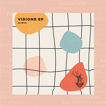 Alisha - Visions EP - Eastenderz