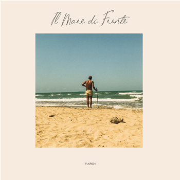 Il Mare di Fronte - Il Mare di Fronte - Flankup Recordings