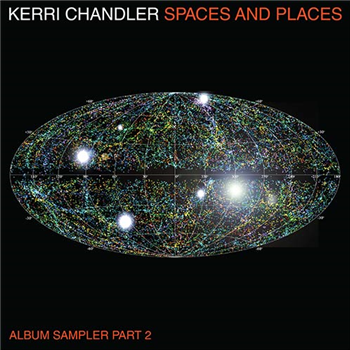 Kerri Chandler - Spaces and Places: Album Sampler 2 (Gatefold 2 X 12") - Kaoz Theory