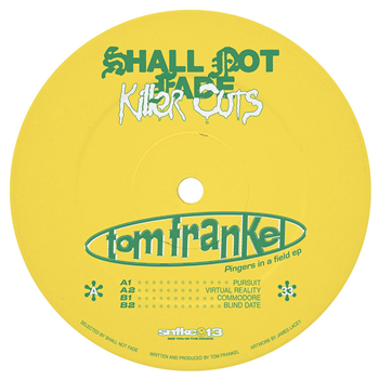 Tom Frankel - Pingers In A Field EP [label sleeve] - Shall Not Fade