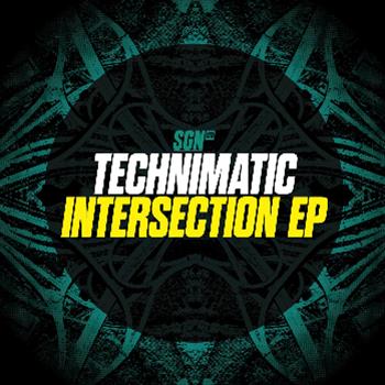 Technimatic - Intersection EP - SGN:Ltd