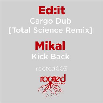 Ed:it / Mikal - Rooted Recordings