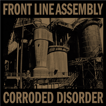 FRONT LINE ASSEMBLY - CORRODED DISORDER (GATEFOLD 2 X LP) - Mecanica
