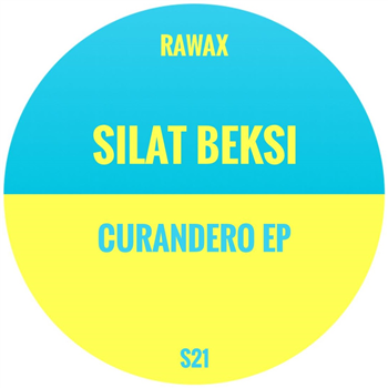 Silat Beksi - Curandero EP - Rawax