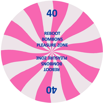 Reboot - Bombons - PLEASURE ZONE