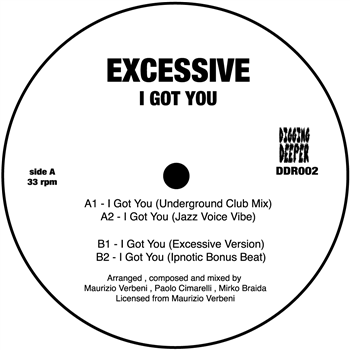 Excessive - I Got You - Digging Deeper Music