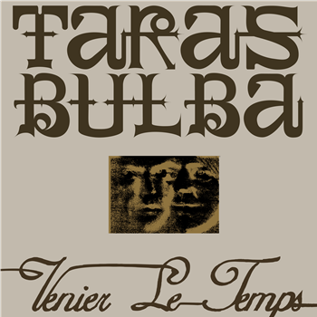 TARAS BULBA - VENIER LE TEMPS - STROOM RECORDS