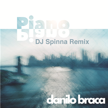DANILO BRACA - PIANO PIANO - The Sound of New York City