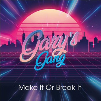 GARYS GANG - MAKE IT OR BREAK IT - Random Vinyl