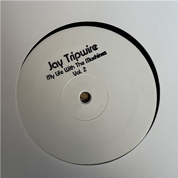 Jay Tripwire - My Life With The Machines Vol. 2 (2 X 12") - Repeat