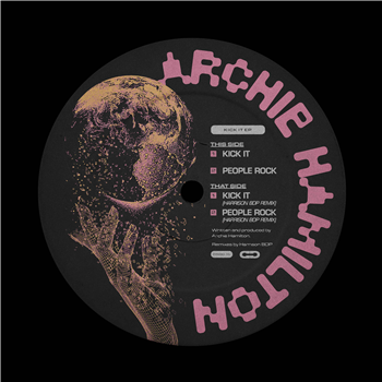 Archie Hamilton - Kick It EP (Incl. Harrison BDP Remix) - Dansu Discs Archie Hamilton - Kick It EP (Incl. Harrison BDP Remix) - Dansu Discs