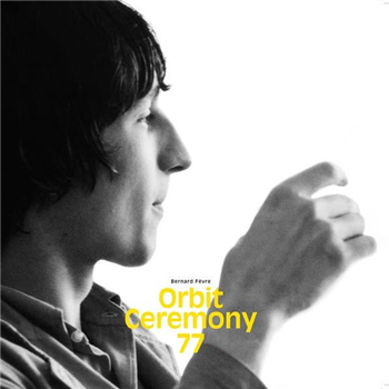 Bernard Fevre - Orbit Ceremony 77 - Alter K