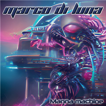 MARCO DI LUNA - MANNA MACHINE - Random Vinyl