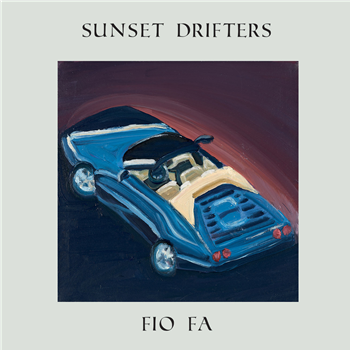 Fio Fa - Sunset Drifters - Sunset Drifters Fio Fa - Sunset Drifters - Sunset Drifters