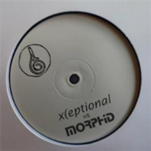 X(EXPTIONAL vs MORPHID - DARK DESSSERT - LUCID RECORDINGS