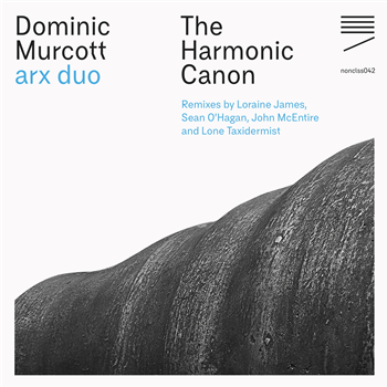 Dominic Murcott - The Harmonic Canon Remixes - Nonclassical