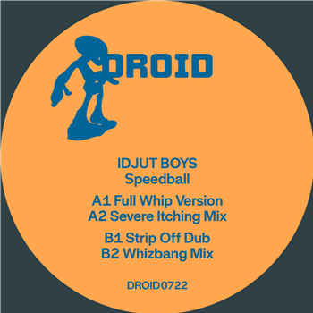 Idjut Boys - Speedball - Droid Recordings