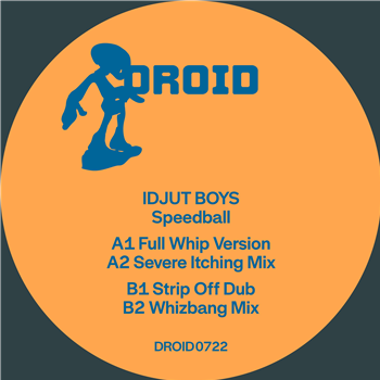 Idjut Boys - Speedball - Droid Recordings Idjut Boys - Speedball - Droid Recordings