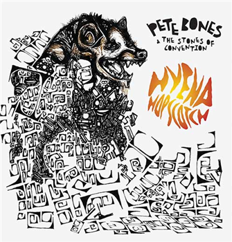 Pete Bones And The Stones Of Convention - Hyena Hopscotch - Red Ant Records