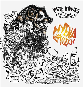 Pete Bones And The Stones Of Convention - Hyena Hopscotch - Red Ant Records Pete Bones And The Stones Of Convention - Hyena Hopscotch - Red Ant Records