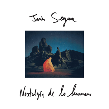 JAVIER SEGURA - Nostalgia De Lo Humano - Proxima JAVIER SEGURA - Nostalgia De Lo Humano - Proxima