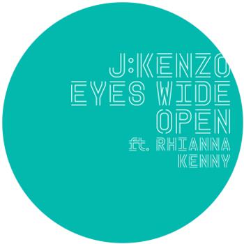 J:Kenzo - Eyes Wide Open feat. Rhianna Kenny (Remixes) - Tempa J:Kenzo - Eyes Wide Open feat. Rhianna Kenny (Remixes) - Tempa