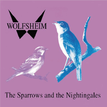 WOLFSHEIM - THE SPARROWS AND THE NIGHTINGALES - Basic Mix
