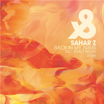 SAHAR Z - BACK IN MY ARMS (INCL. SHAI T REMIX) - LOST&FOUND