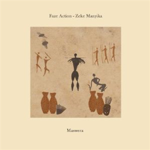 Zeke MANYIKA - Maswera (feat Faze Action dub mix) - FAR (Faze Action) Zeke MANYIKA - Maswera (feat Faze Action dub mix) - FAR (Faze Action)