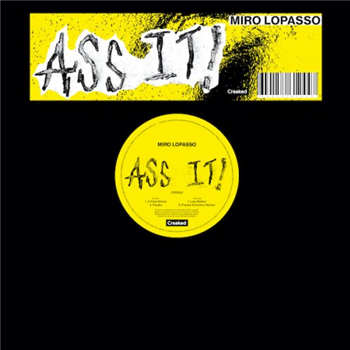 Miro Lopasso - Ass It! - Creaked Records