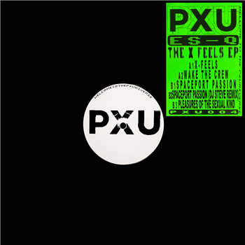 ES-Q - The X Feels EP - Parallax Unknown