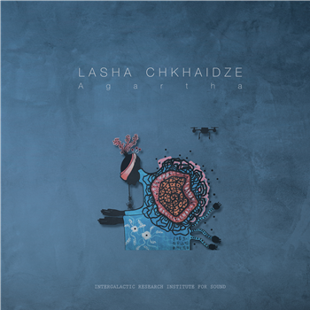 Lasha Chkhaidze - Agartha LP - INTERGALACTIC RESEARCH INSTITUTE FOR SOUND