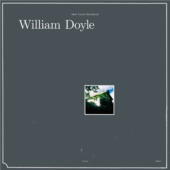 William Doyle - Near Future Residence - Tough Love