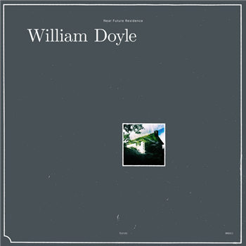 William Doyle - Near Future Residence - Tough Love William Doyle - Near Future Residence - Tough Love