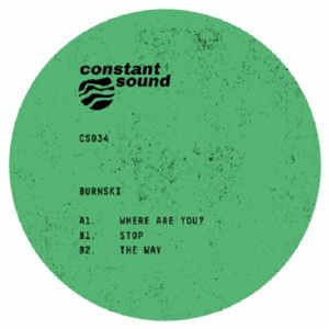 BURNSKI - Where Are You? - Constant Sound