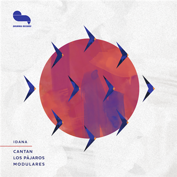 Idana - Cantan Los Pájaros Modulares - Drumma Records