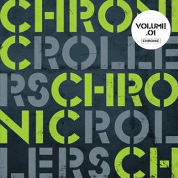 Chronic Rollers – Volume 1 - Chronic