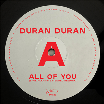 Duran Duran - ALL OF YOU (Erol Alkans Extended Rework) - Phantasy Sound