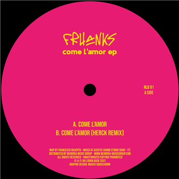 Frhanks - Come lamor (incl. Herck remix) - NO LOOKN BACK