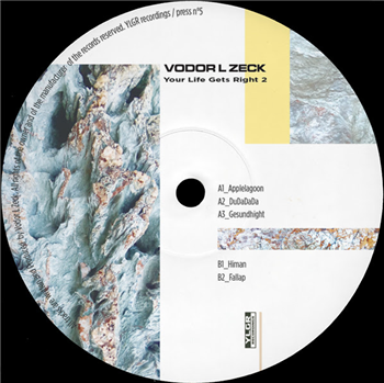Vodor L Zeck - Your Life Gets Right - YLGR Recordings