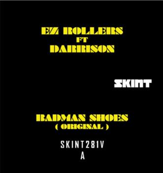 Ez Rollers Ft. Darrison - Badman Shoes - Skint