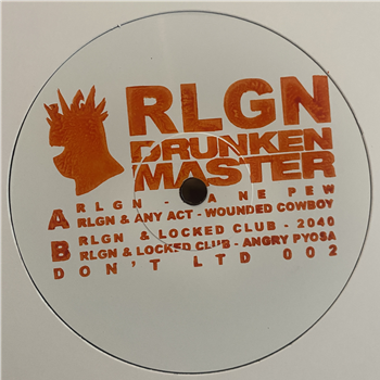 RLGN feat. Locked Club & Any Act - Drunken Master - DONT  RECORDINGS