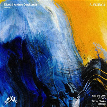Elleot & Andrey Djackonda - All I Want EP 2x12" - Surge Recordings Elleot & Andrey Djackonda - All I Want EP 2x12" - Surge Recordings