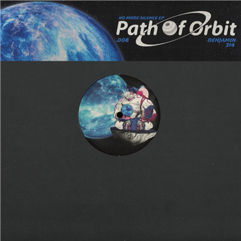 Benjamin / 314 - No More Silence Ep - Path Of Orbit Benjamin / 314 - No More Silence Ep - Path Of Orbit